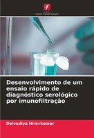 Delvadiya Niravkumar | Desenvolvimento De Um Ensaio RáPido De DiagnóStico...