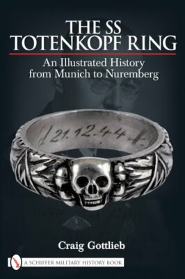 Ring リング ジュエリー 歴史 洋書 英語版 The SS Totenkopf Ring: An Illustrated History from Munich to