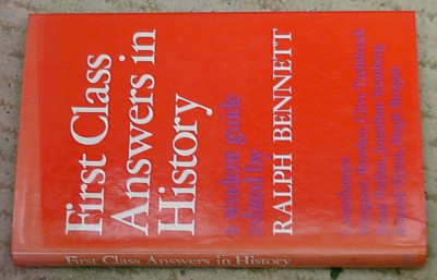 First Class Answers in History Hardcover Ralph Bennett