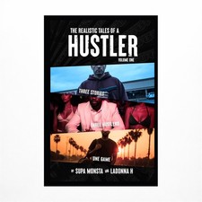 The Realistic Tales Of A Hustler