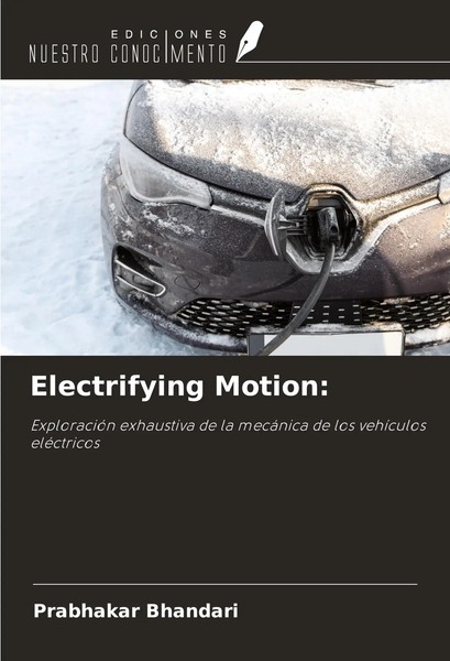 Prabhakar Bhandari | Electrifying Motion: | Taschenbuch | Spanisch (2024)-image