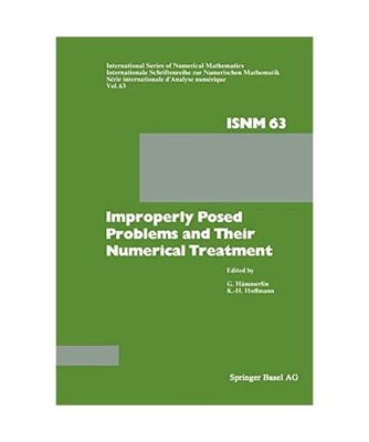 Improperly Posed Problems and Their Numerical Treatment: Conference Held at the 