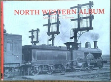 North Western Album C.C. Dorman Hardback Railway Train Book
