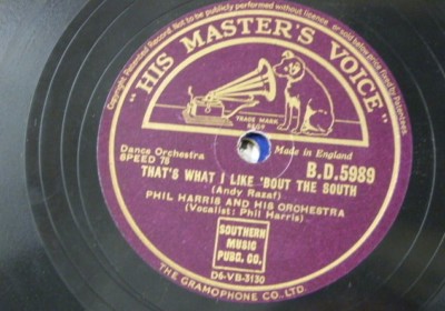 78rpm PHIL HARRIS that`s what i like `bout the south / if you`re ever in texas