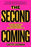 The Second Coming Sex And The Next Generation's Fight Over Its Future Sherman