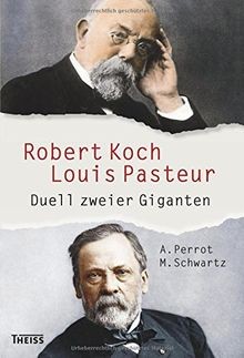 Robert Koch und Louis Pasteur: Duell zweier Gigante... | Buch | Zustand sehr gut