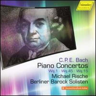 C.P.E. Bach: Piano Concertos, Wq. 1, Wq. 45, Wq. 15 by Berliner Barock Solisten
