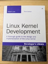 Linux Kernel Development by Robert Love 2010, Trade Paperback