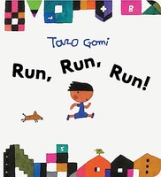Taro Gomi - Run Run Run! - Board Book - G245Z
