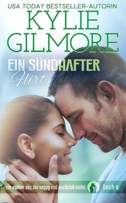 Ein sndhafter Flirt by Kylie Gilmore (German) Paperback Book