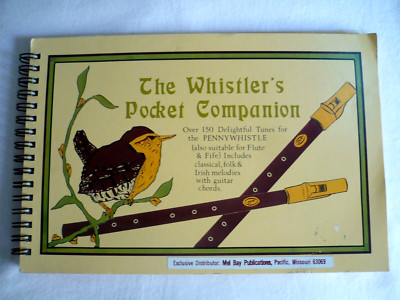 The Whistler's Pocket Companion, Pennywhistle Song Book, Flute or Fife Also 1980