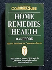 Home Remedies Health Handbook : 100s of Solutions for Common Ailm