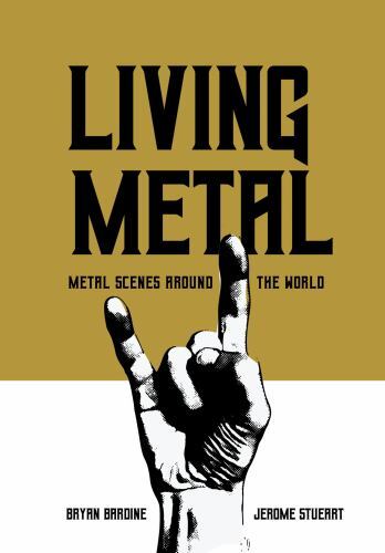 Advances in Metal Music and Culture Ser.: Living Metal : Metal Scenes Around ...