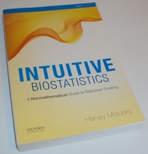 Intuitive Biostatistics A Nonmathematical Gui...
