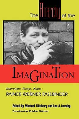 The Anarchy of the Imagination by Rainer Werner Werner Fass (PB 1992) - Image 3