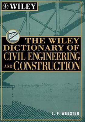 Webster - Wiley Dictionary of Civil Engineering and Construction - New - S555z