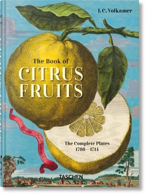 J. C. Volkamer. The Book of Citrus Fruits. 45th Ed. HARDBACK 9783836594783