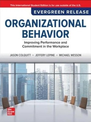 Michael Wesson - Organizational Behavior  Improving Performance and Co - H245z
