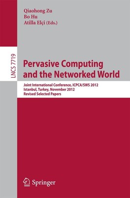 Pervasive Computing and the Networked World Qiaohong Zu