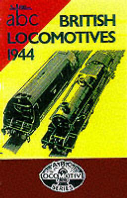 British Locomotives, 1944 by Ian Allan, A.B. Macleod (Hardback, 2001)