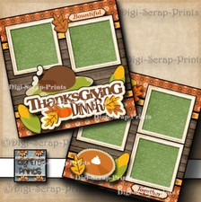 THANKSGIVING DINNER  2 premade scrapbook paper piecing layout 12X12 DIGISCRAP