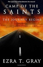 Camp of The Saints: The Journey Begins Book One 