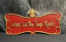 Let The Good Times Roll French Rustic Primitive Wall Plaque Sign Home Decor