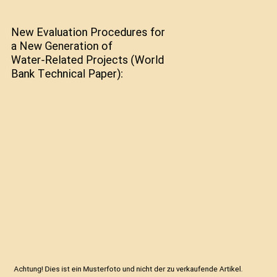 New Evaluation Procedures for a New Generation of Water-Related Projects 