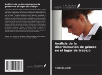 Taskeen Zaidi | AnáLisis De La DiscriminacióN De GéNero En El Lugar De Trabajo