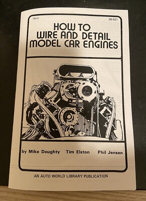 Auto World AMT,MPC,Johan,Revell ''How to Wire & Detail Model Car Engines booklet
