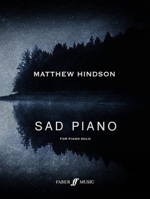 Sad Piano Piano Music Hindson Faber Music