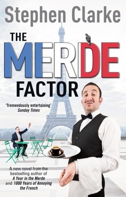 The Merde Factor : How to Survive in a Parisian Attic Paperback S
