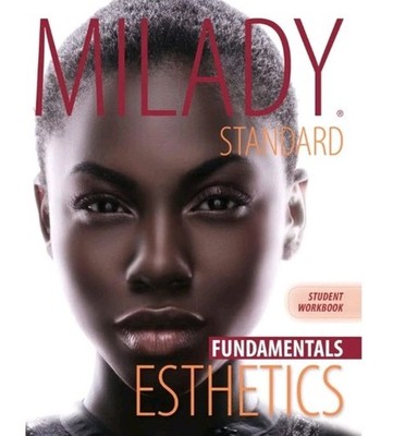 Milady Standard Esthetics Fundamentals Student Workbook Paperback Aesthetics