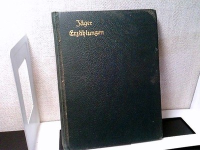 Jäger Erzählungen unbekannt: