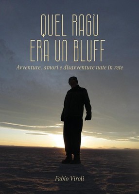 Buch - Fabio Viroli - Quel Ragu Era Un Bluff. Abenteuer, Liebe und Unglück N