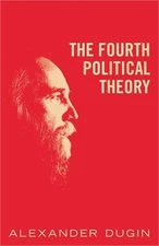 The Fourth Political Theory (Paperback or Softback)