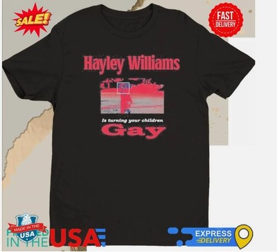 Hayley Williams Is Turning Your Children Gay Shirt