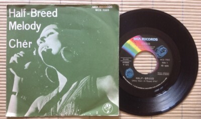 CHER / HALF-BREED - MELODY - 7'' (Italien 1973)
