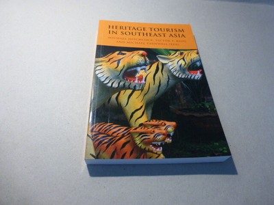 Hitchcock, Mickael; et al.: Heritage Tourism in Southeast Asia.  