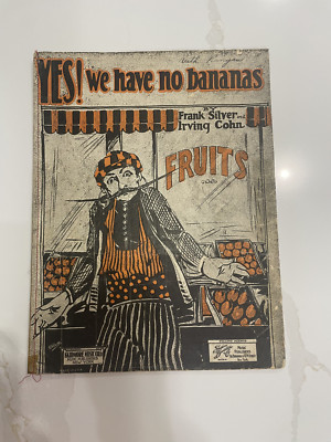 Antique 1923 Yes! We Have No Bananas Sheet Music Frank Silver & Irving Cohn (C)