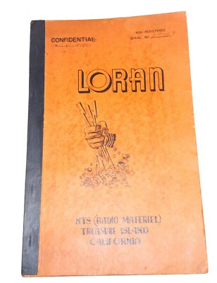 WW 2 Radio Materiel NAVAL training school LAB  Book Loran System treasure Island
