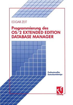 Edgar Zeit | Programmierung des OS/2 Extended Edition Database Manager | Buch