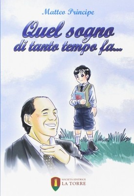 Matteo Principe Quel sogno di tanto tempo fa... (Paperback) (UK IMPORT)