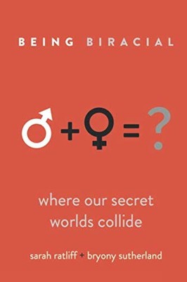 Being Biracial: Where Our Secret Worlds Collide