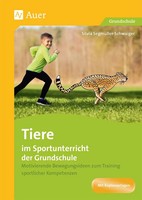Silvia SegmüLler-Schwaiger | Tiere Im Sportunterricht Der Grundschule | Deutsch