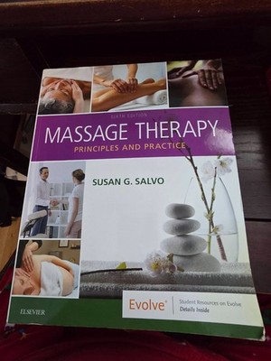 MASSAGE THERAPY 6th Edition : Principles and Practice 2020 by Susan G. Salvo