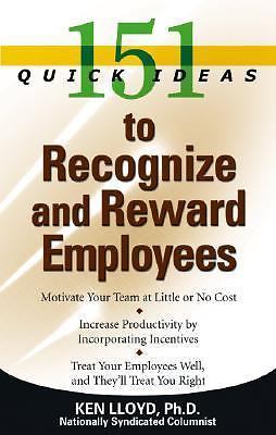 151 Quick Ideas to Recognize and Reward Employees