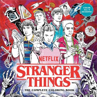 Stranger Things: The Complete Coloring Book (Color All Five Seasons!) Color A...