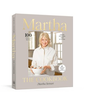 Martha: The Cookbook Martha Stewart