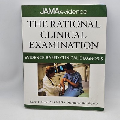 The Rational Clinical Examination: Evidence-Based Clinical Diagnosis by Drummond
